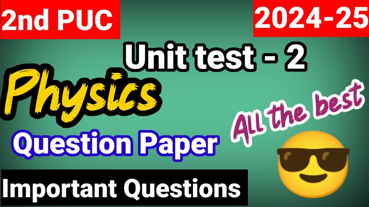 2nd puc physics unit test 2 important questions 2024-25 kseab