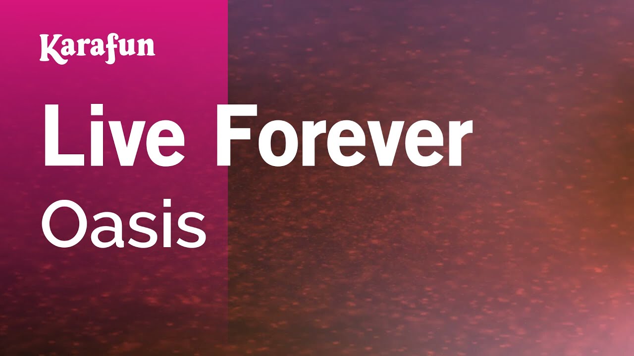 Live Forever - Oasis | Karaoke Version | KaraFun
