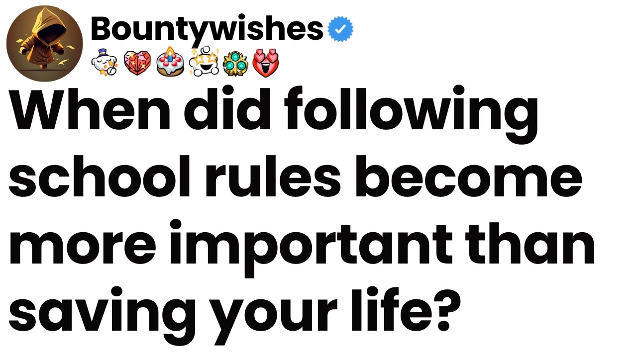 When did following school rules become more important than saving your life?