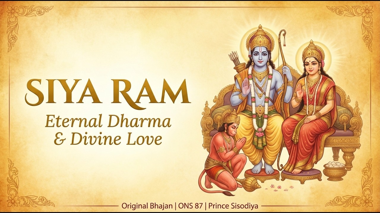 Siya Ram Bhajan 🚩 Eternal Dharma & Divine Love | Sita Ram Song | Siya Ram Aarti and Bhajan | ONS 87