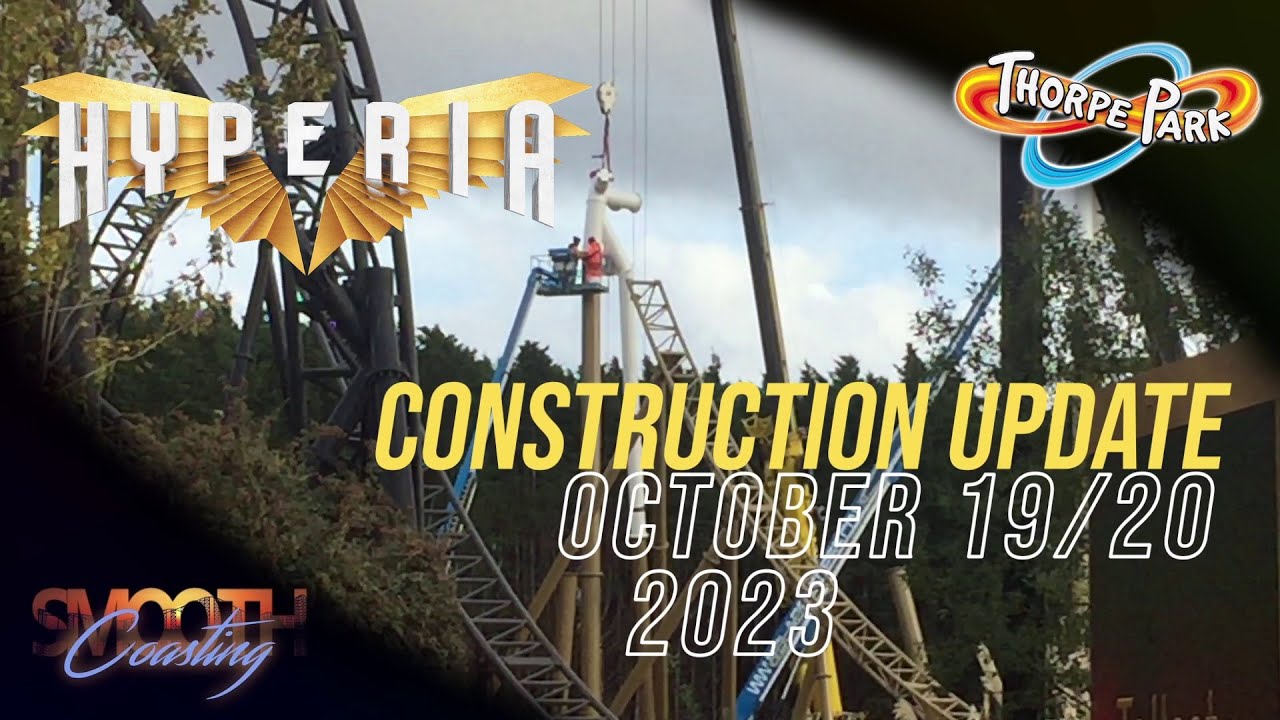 Hyperia at Thorpe Park Construction update 19/20 October 2023
