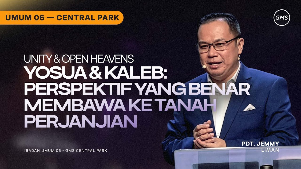 IBADAH UMUM 6 | PERSPEKTIF YANG BENAR MEMBAWA KE TANAH PERJANJIAN - PDT. JEMMY LIMAN