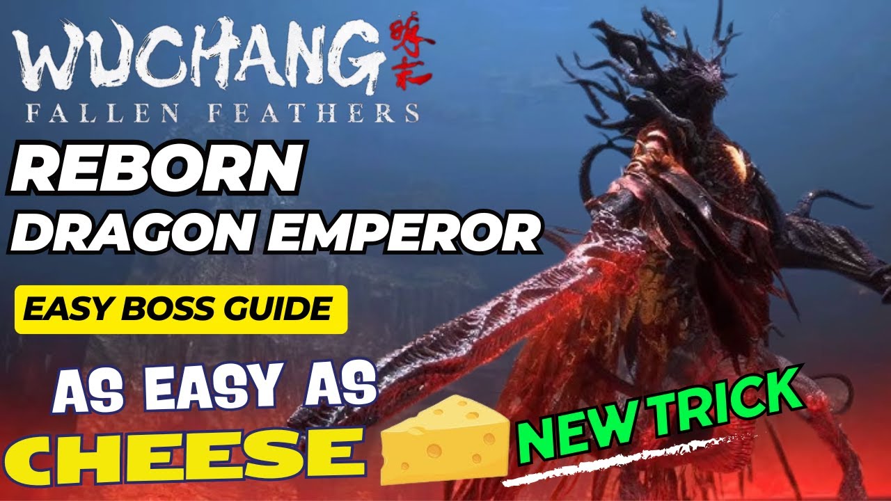 How to ( Very ) Easily Beat Reborn Dragon Emperor with 1 Trick - Wuchang Fallen Feathers