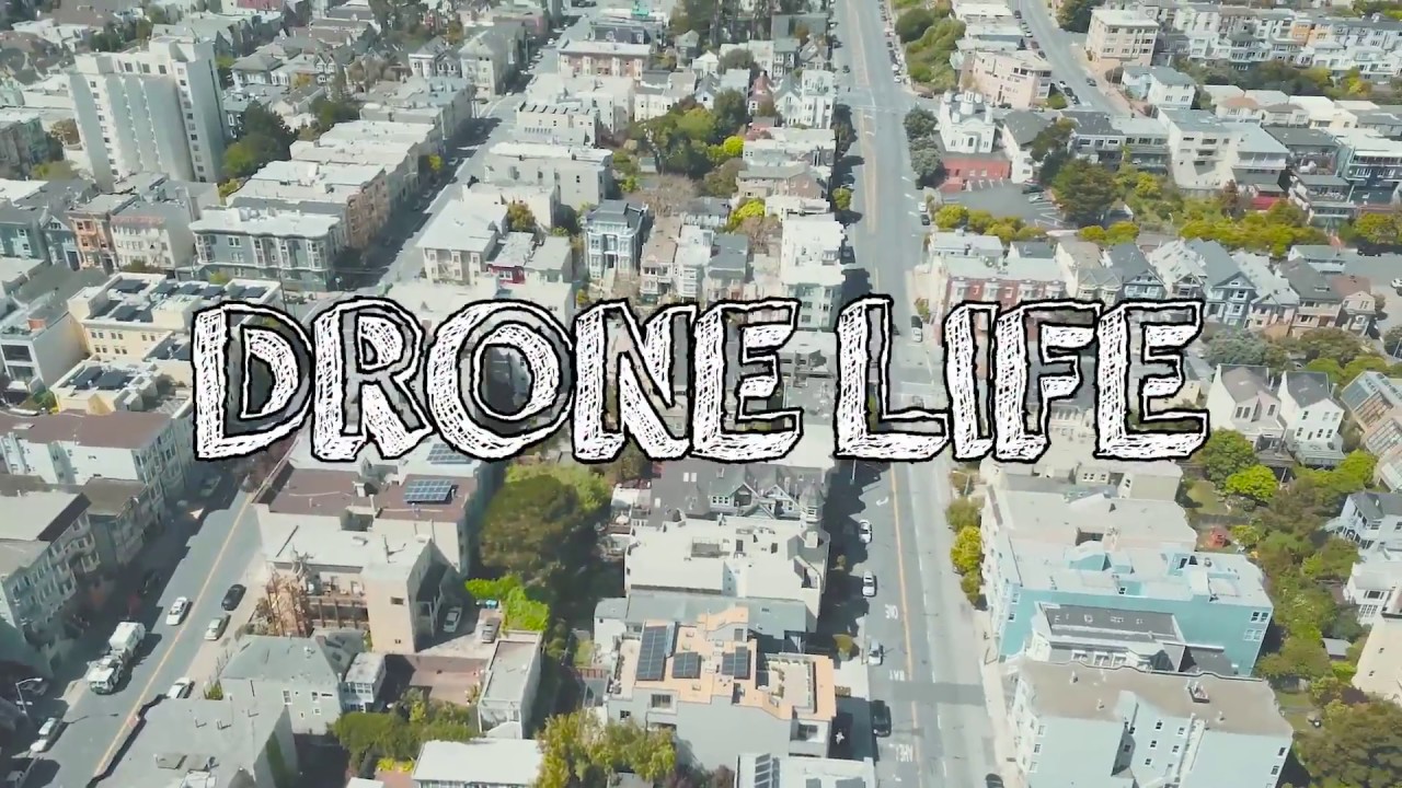 Drone Life - Drone Reel