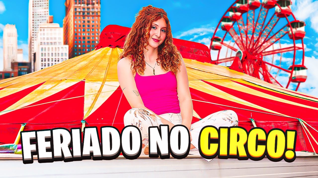 Como é o feriado de uma ARTISTA DE CIRCO? 🤡✨| Gi Robatini
