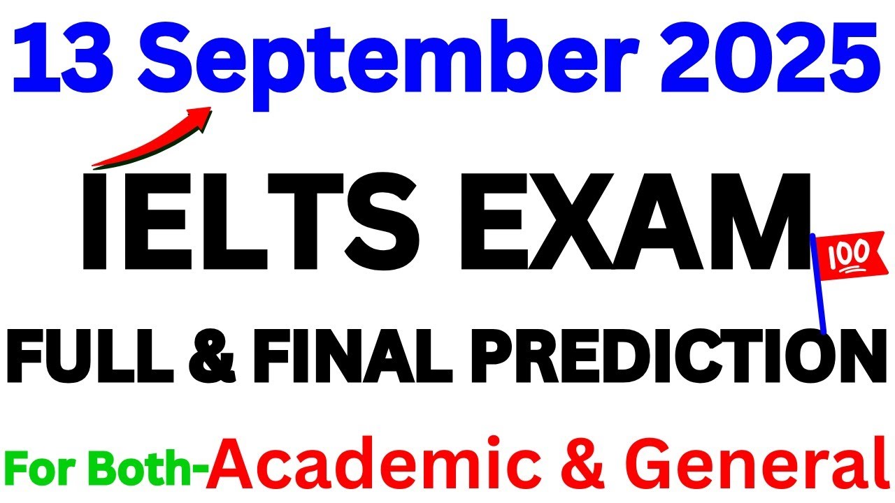 13 SEPTEMBER 2025 IELTS EXAM PREDICTION | IELTS | AC & GT