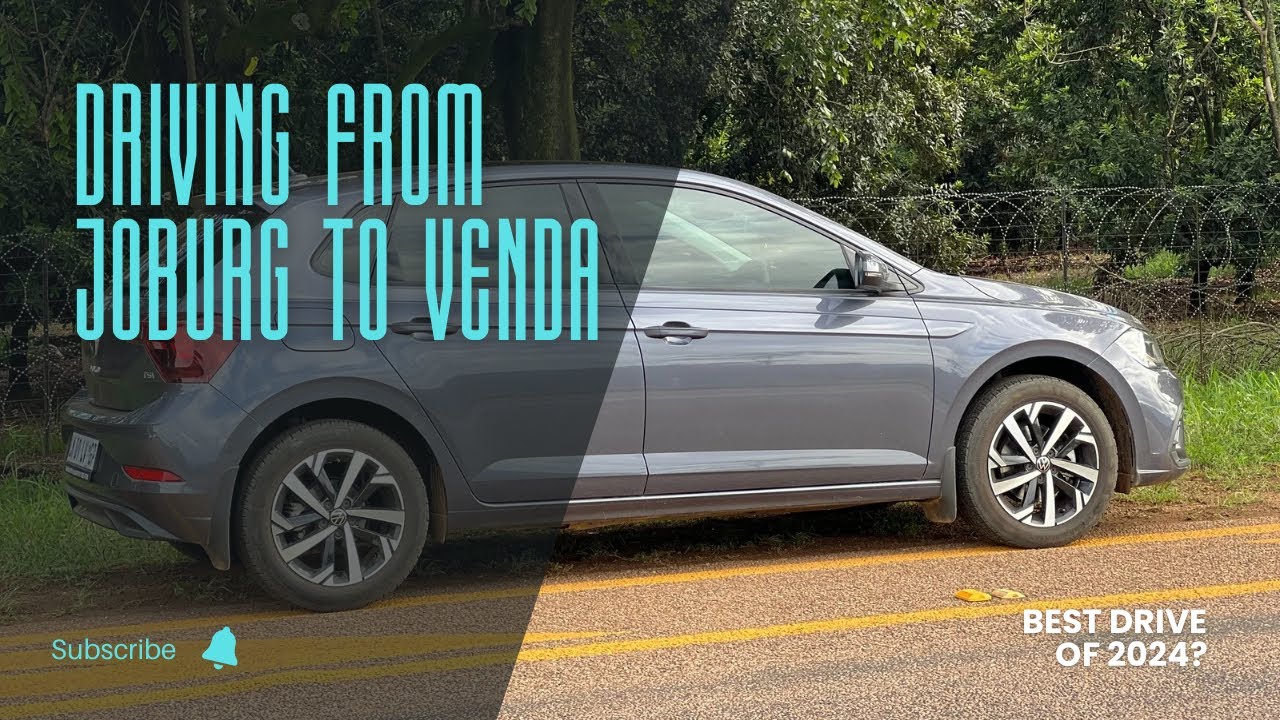 DRIVING FROM JOBURG TO VENDA UNDER 5 HOURS, TOLLGATES, VIEWS | POLO DRIVER TRAVEL GUIDE