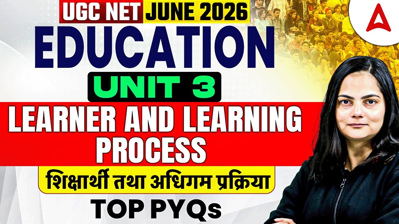 UGC NET Education Paper 2 | UGC NET Education Unit 3 Learner And Learning Process | By Anjali Mam