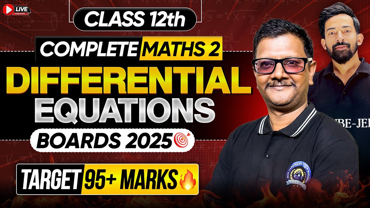 Differential Equations🎗️| ONE SHOT | Day 15| PYQs + NYQs |Class 12th by Dube Jee #ajjusir