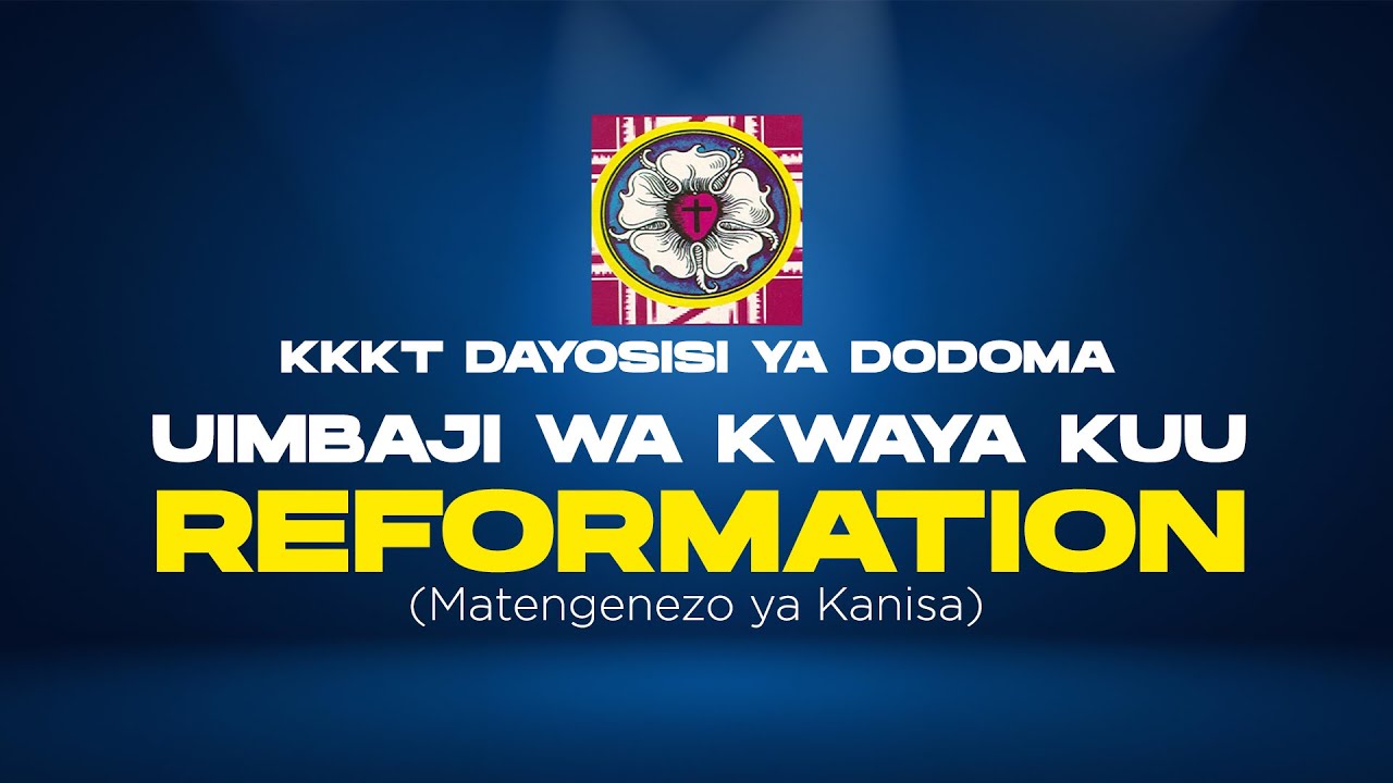 UIMBAJI WA REFORMATION (Matengenezo ya Kanisa)