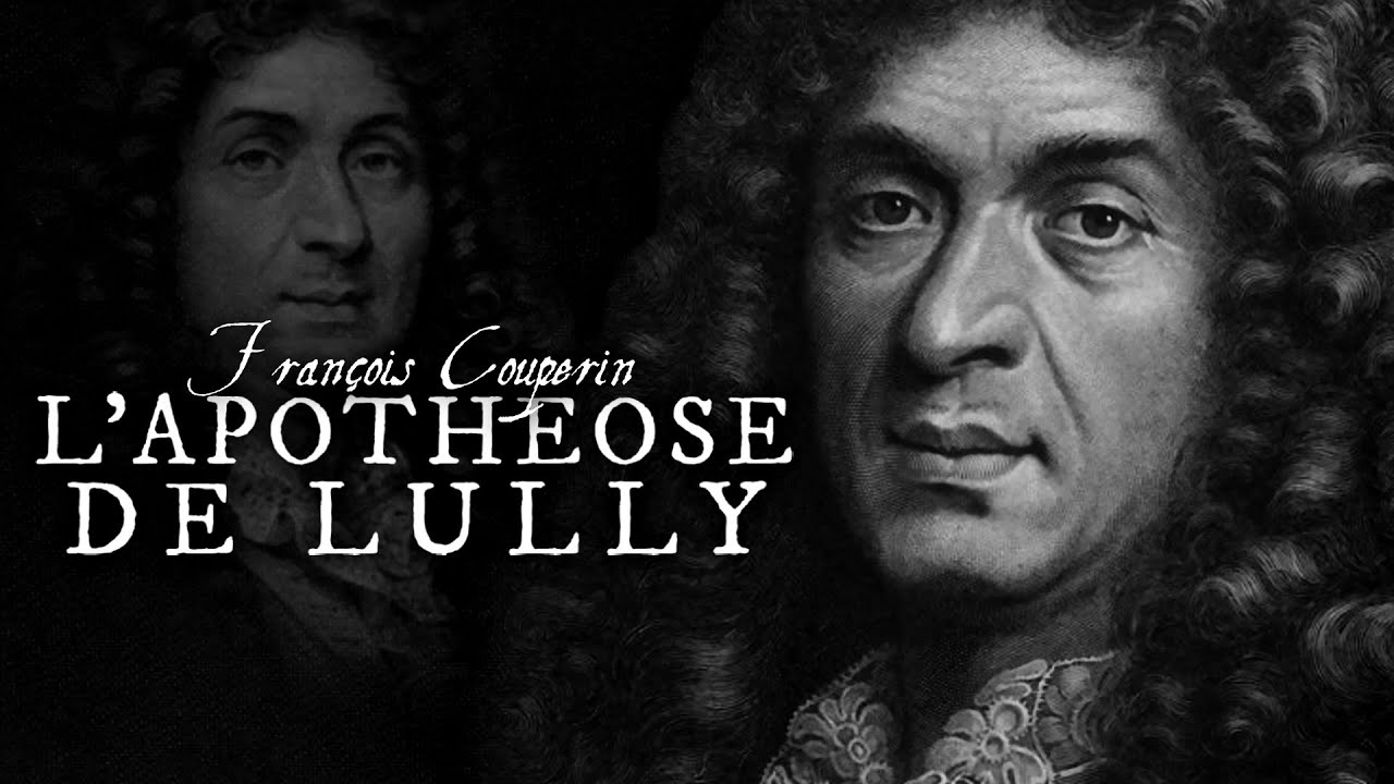 F. Couperin - L'Apothéose de Lully (1725) | Baroque Music