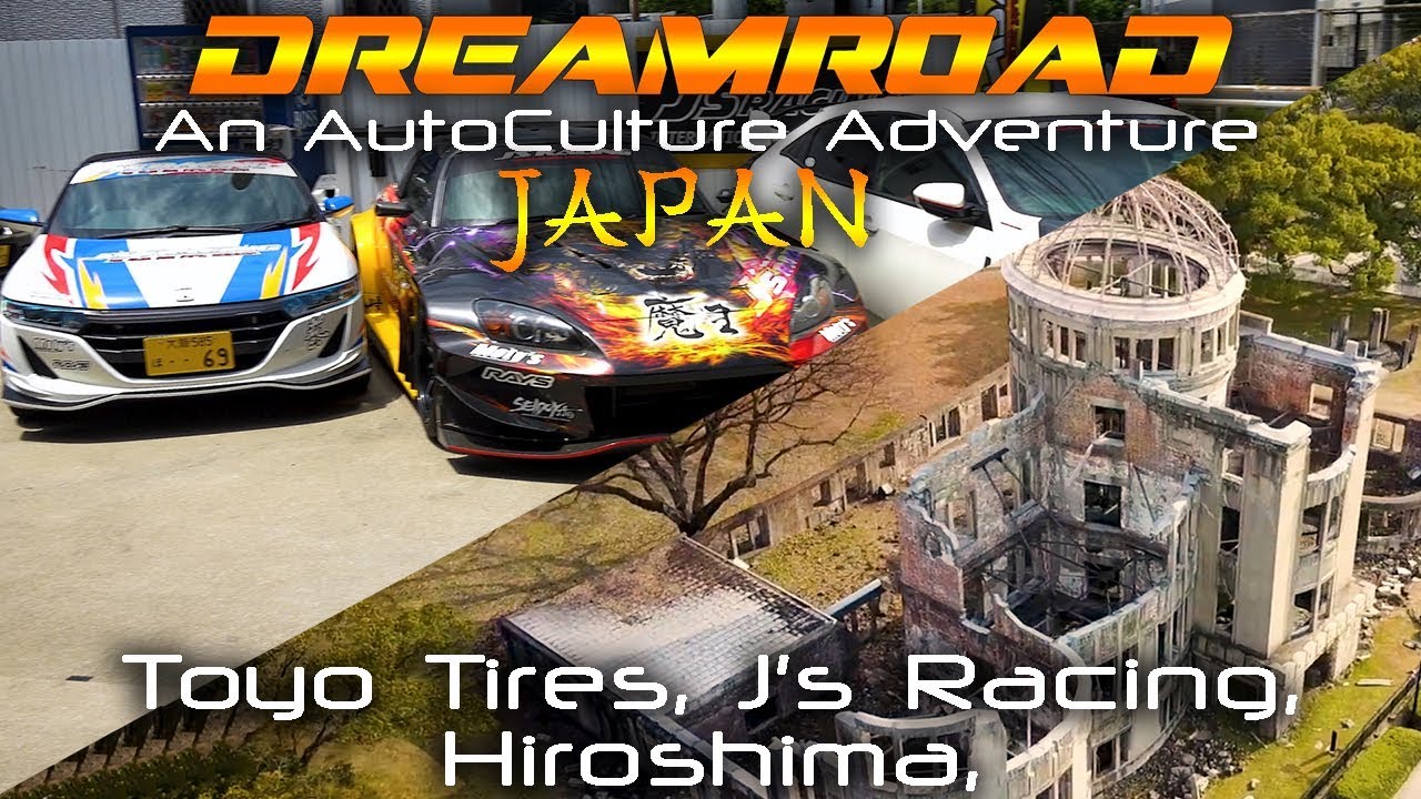 [4K] Toyo Tires и J's Racing. Мемориал мира и прогулка по Хиросиме.Dreamroad: Япония 13.