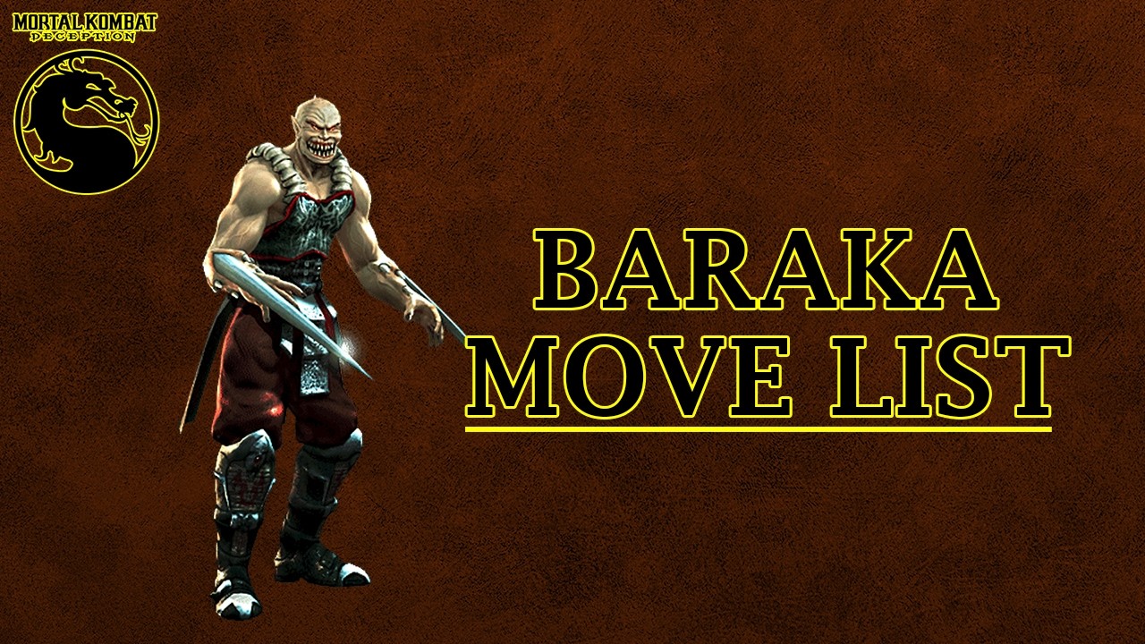 Mortal Kombat Deception - Baraka Move List