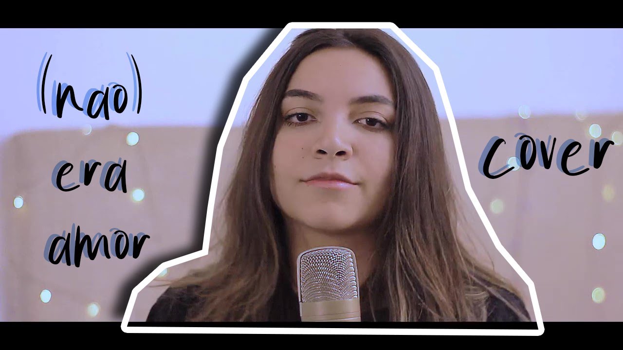 (n&atilde;o) era amor - Giulia Be (cover) | Ana Laura Lopes