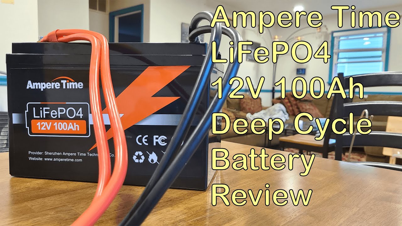 Ampere Time (LiTime) 12V 100Ah LiFePO4 Battery Review