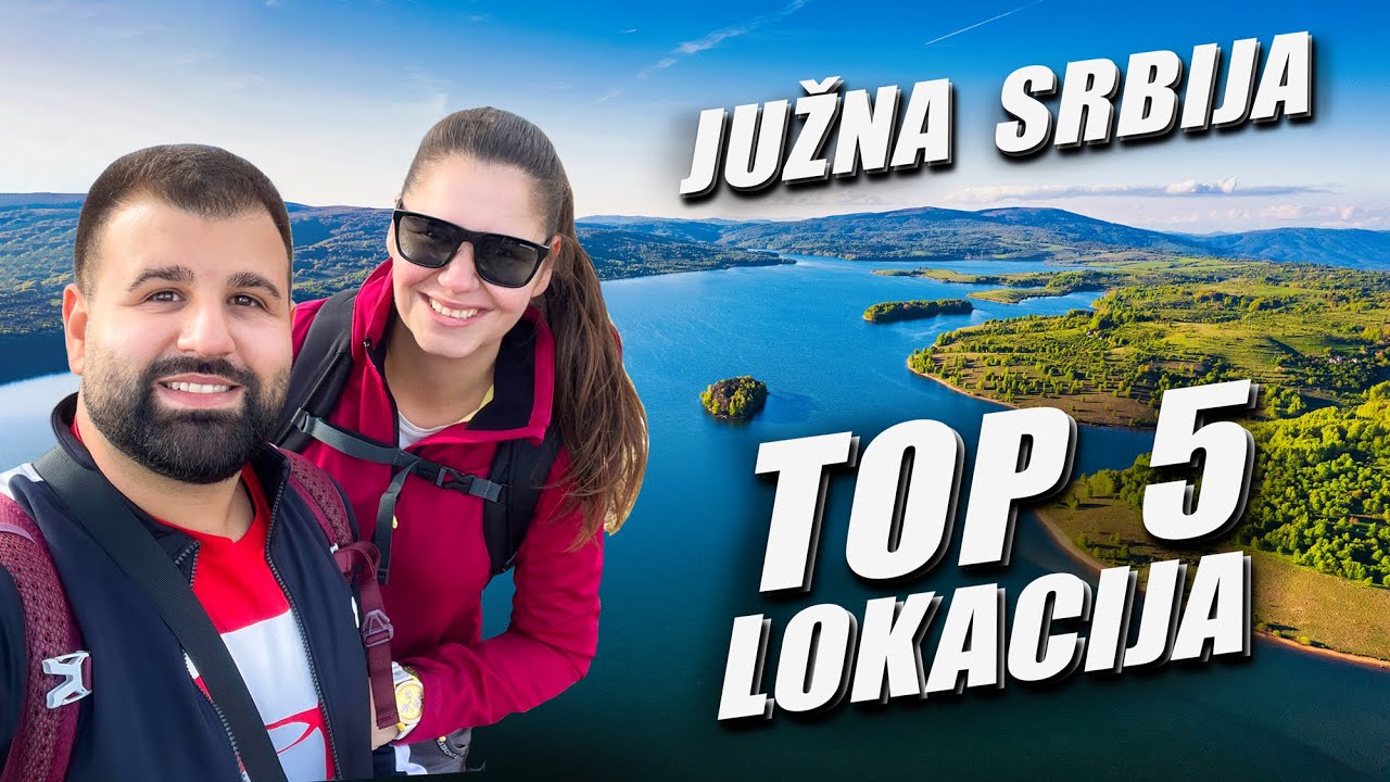 TOP 5 najlepših lokacija u južnoj Srbiji!