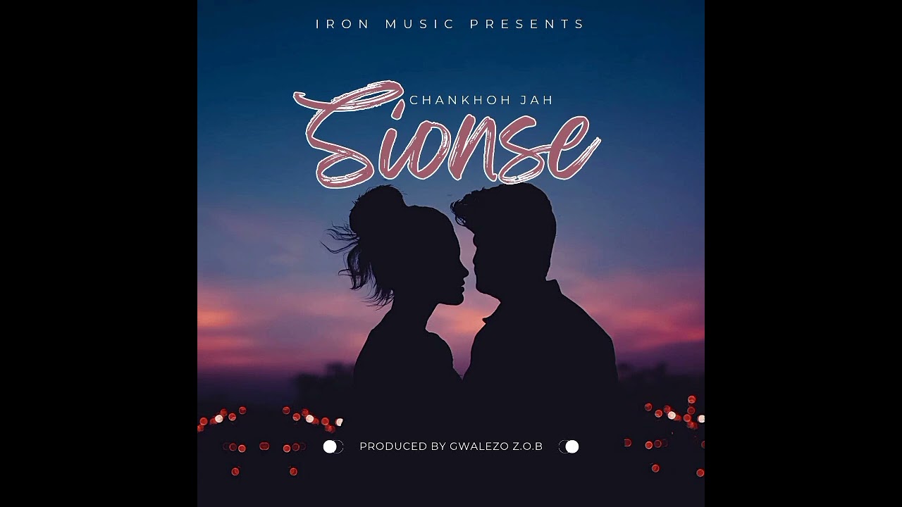 Chankhoh Jah _ Sionse _ ft _ Gan Cee _ Official music (Iron music)
