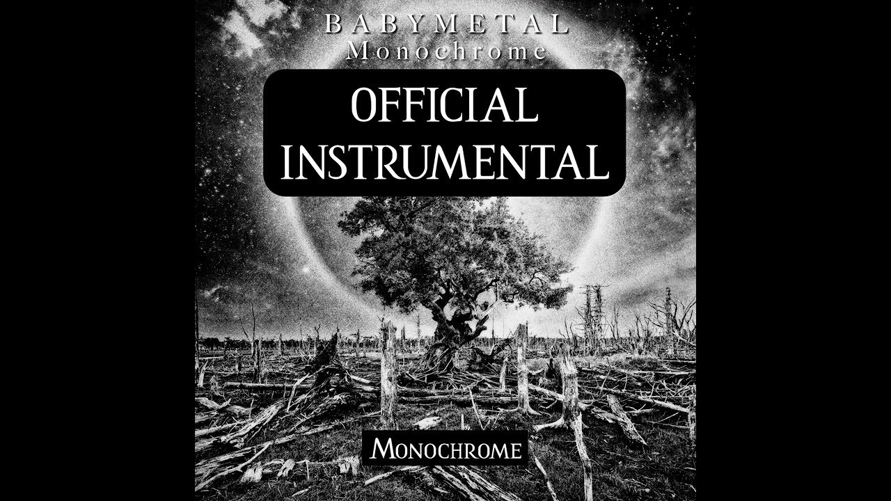 BABYMETAL - Monochrome (Official Instrumental)