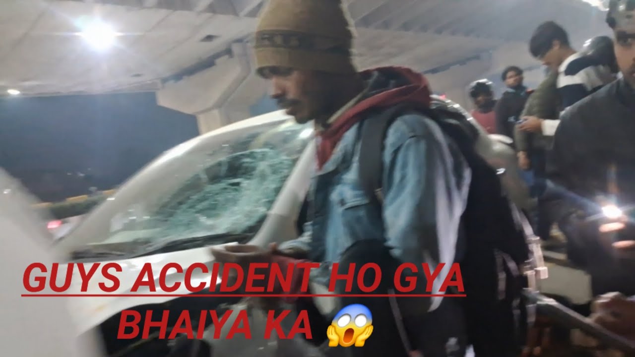 Bhai accident ho gye bhai ka puri ev khatam hogi 😱