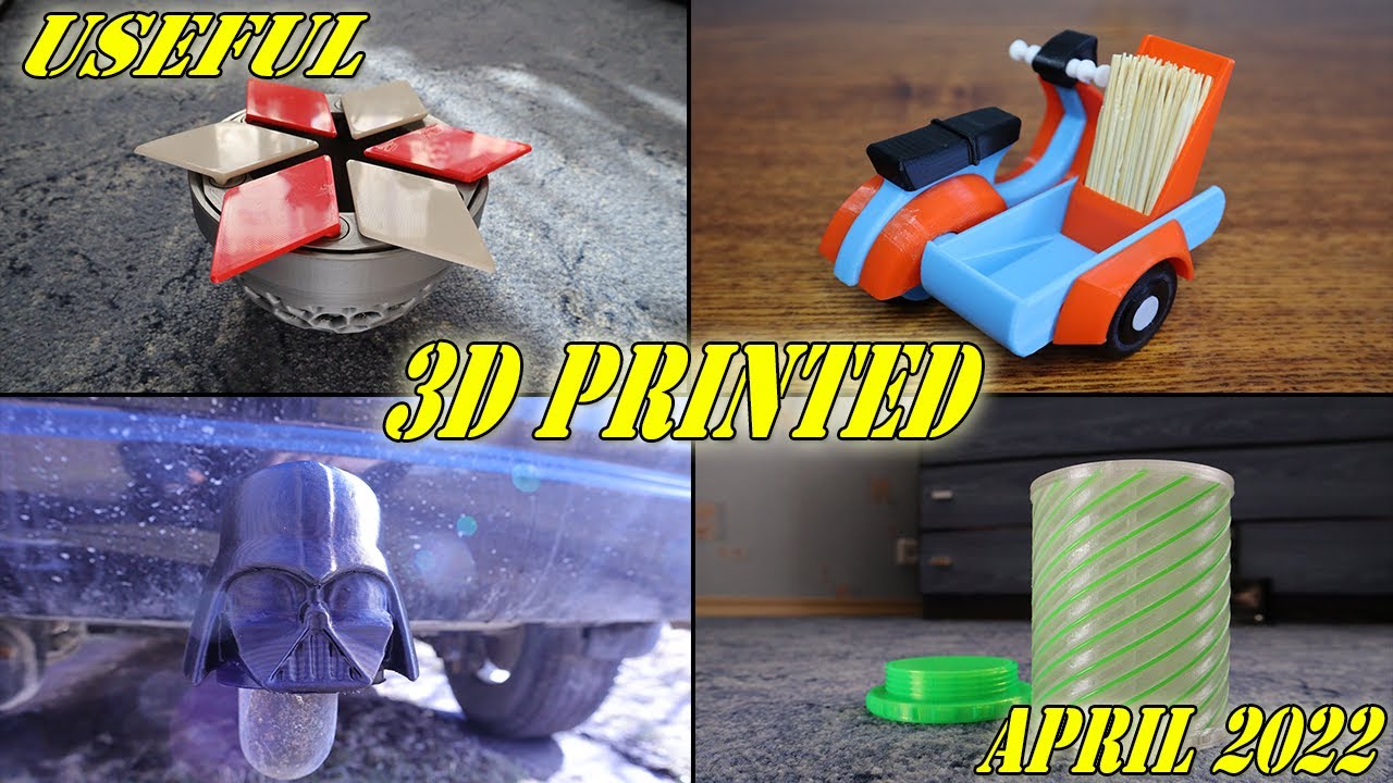 Useful 3D Prints April 2022