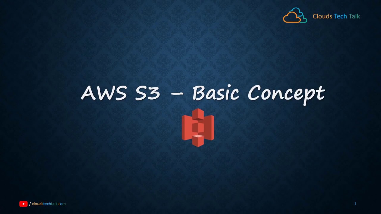 AWS Series - 006 - S3 Basic Concepts Part 1
