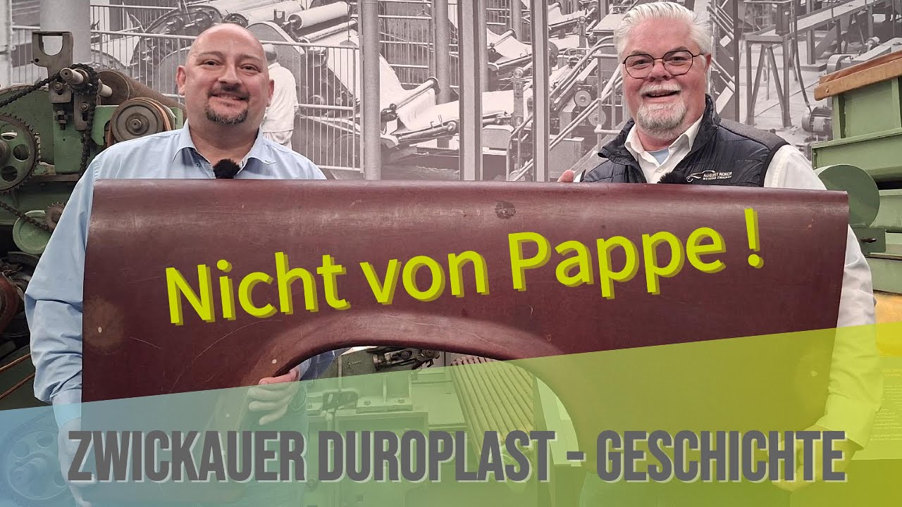 DUROPLAST-Karosserien - Geschichte des GENIALEN Werkstoffs für Trabant und IFA P70 aus Zwickau