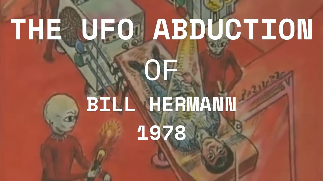 Билл Херманн: НЛО и похищение инопланетянами, 1978 год.