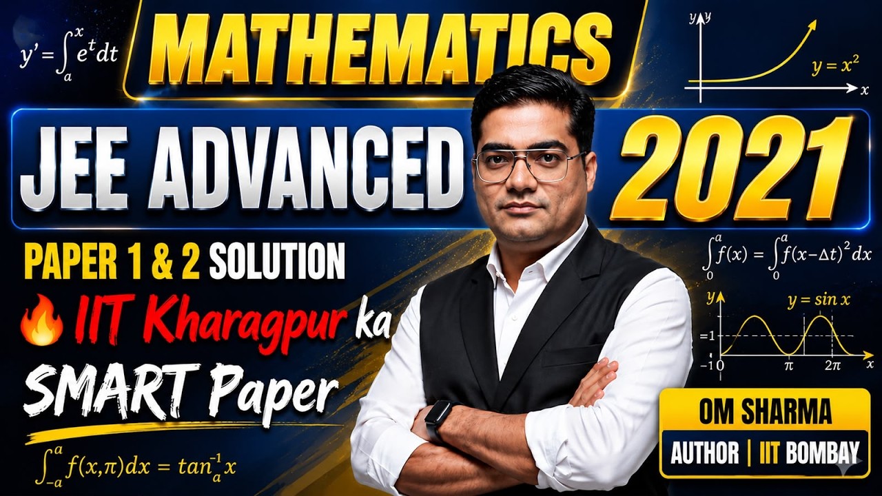 🎯💪🎓JEE Advanced 2021 Paper 1&2 : Crispy & Rank Booster Solutions | Om Sharma |Pearson Author | IIT B