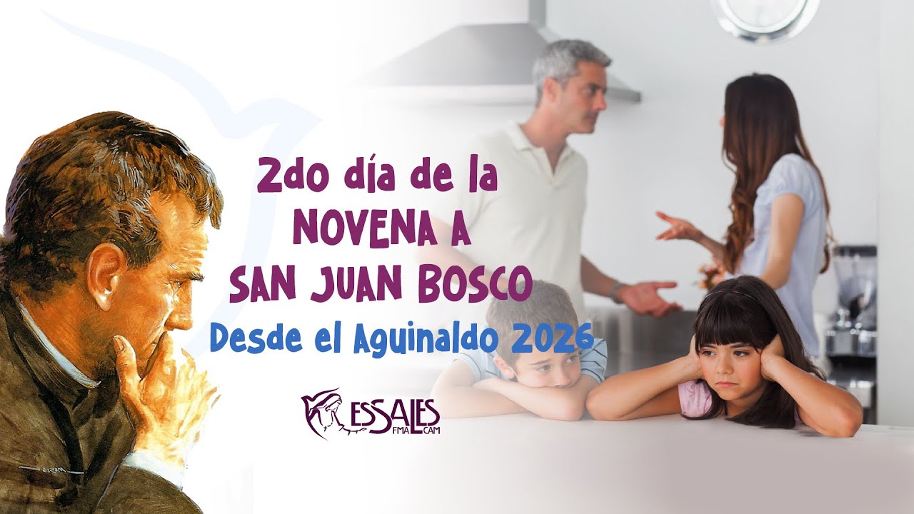 Novena en Honor a San Juan Bosco 2026: 2do día - ESSALES