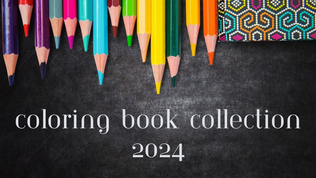 Updated Coloring Book Collection 2024