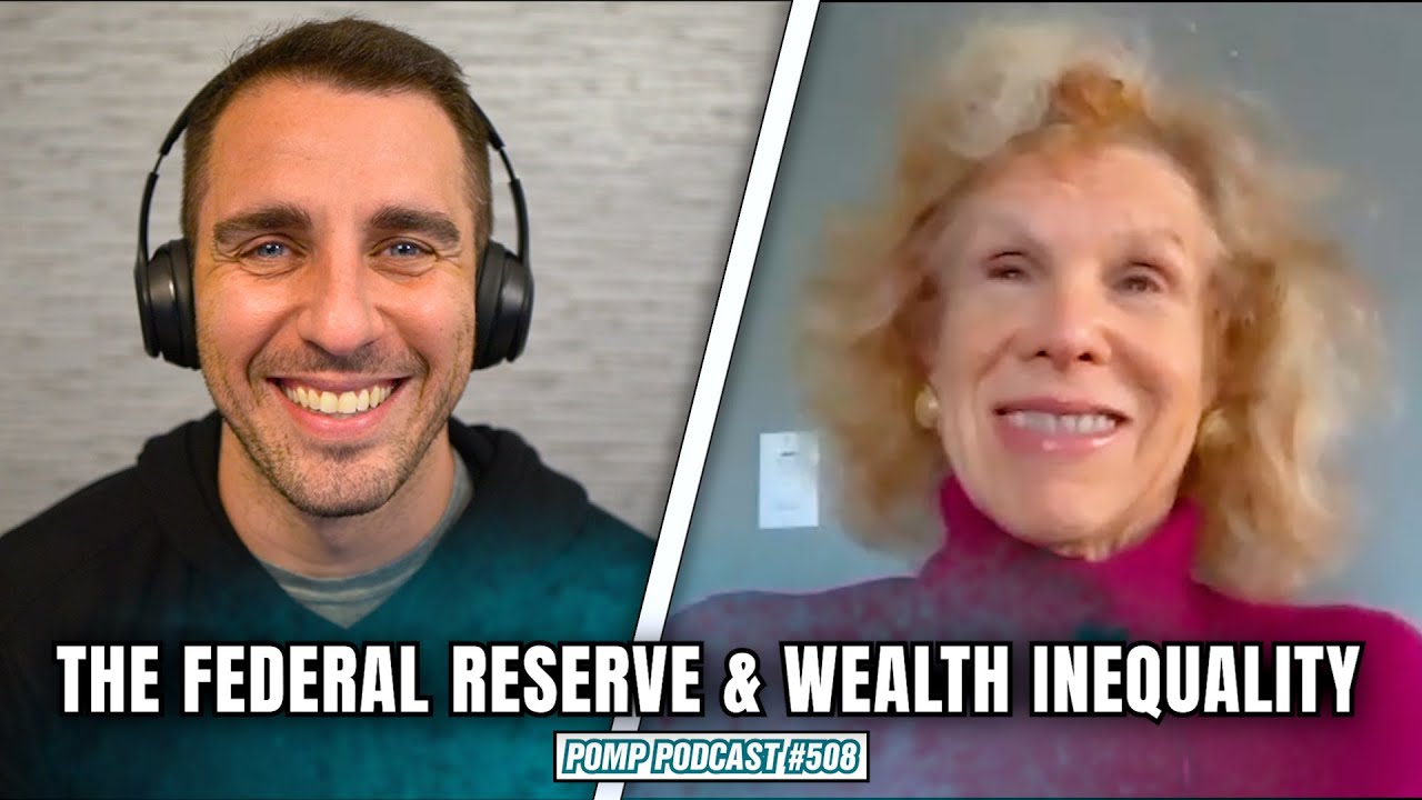 The Federal Reserve & Wealth Inequality | Karen Petrou | Pomp Podcast #508