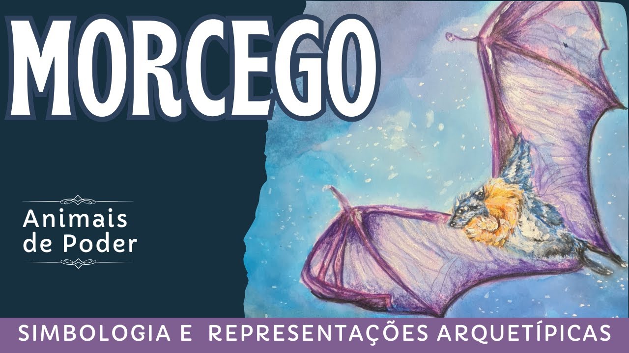 O morcego como animal de poder -  representações arquetípicas e simbologia