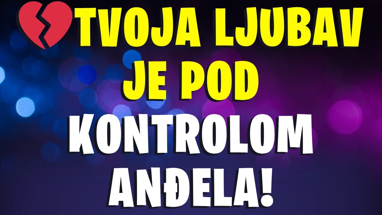 💔TVOJA LJUBAV JE POD KONTROLOM ANĐELA! Ali postoji TAJNA koju moraš ZNATI! 💘