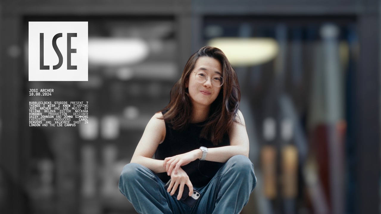 7 Things I Wish I Knew Before Studying At The London School of Economics