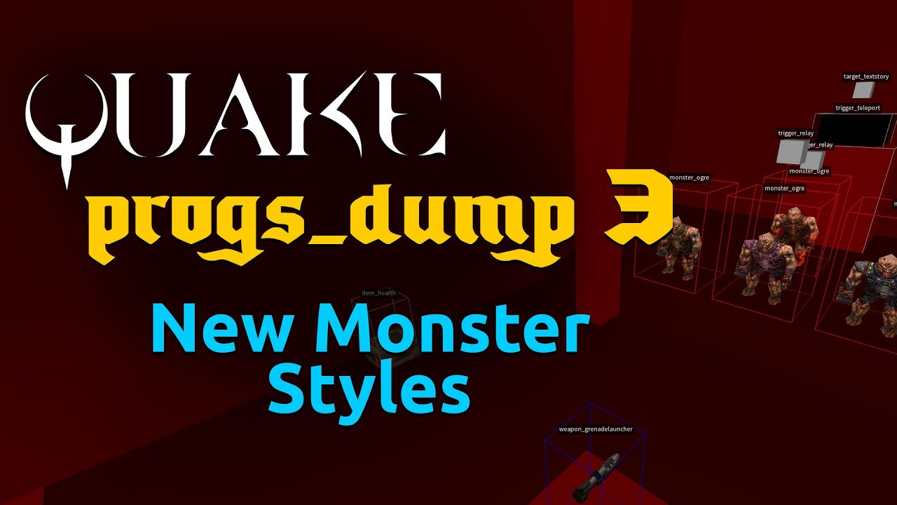 progs_dump 3  - new monster styles