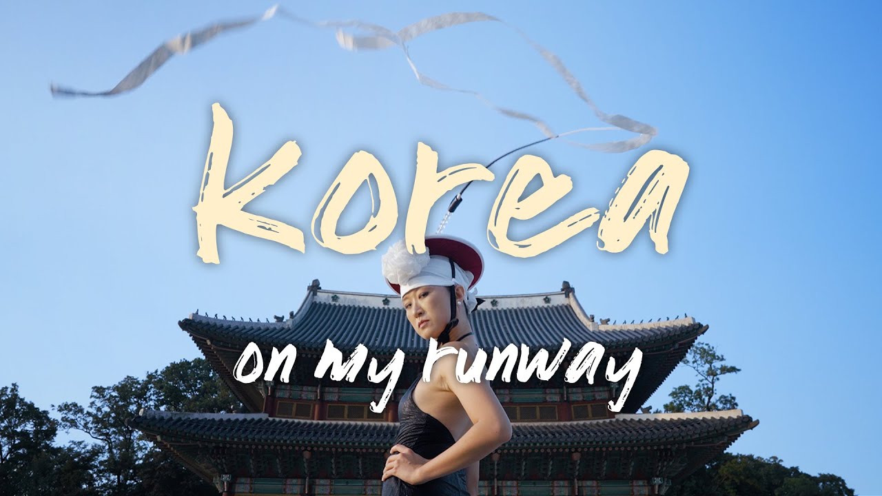 Korea on My Runway