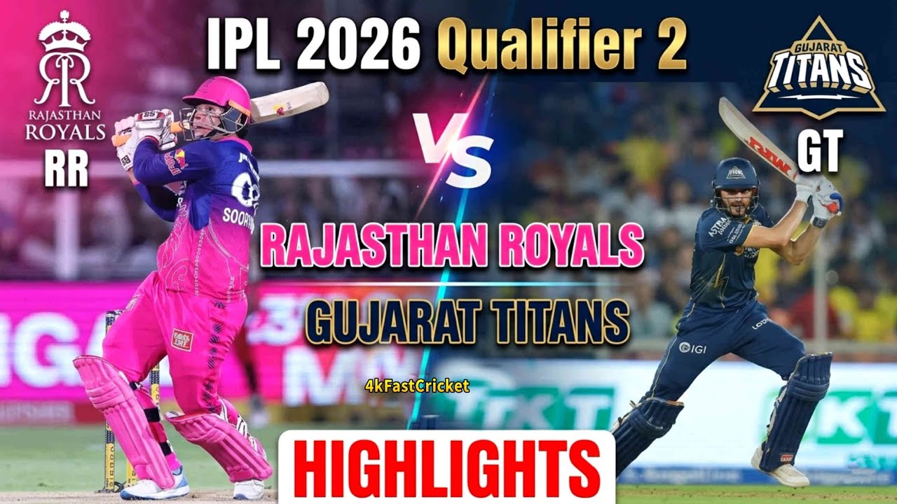 GT Vs RR Qualifier 2 Highlights| Rajasthan Royals Vs Gujarat Titans Highlights 2026 | RR Vs GT |