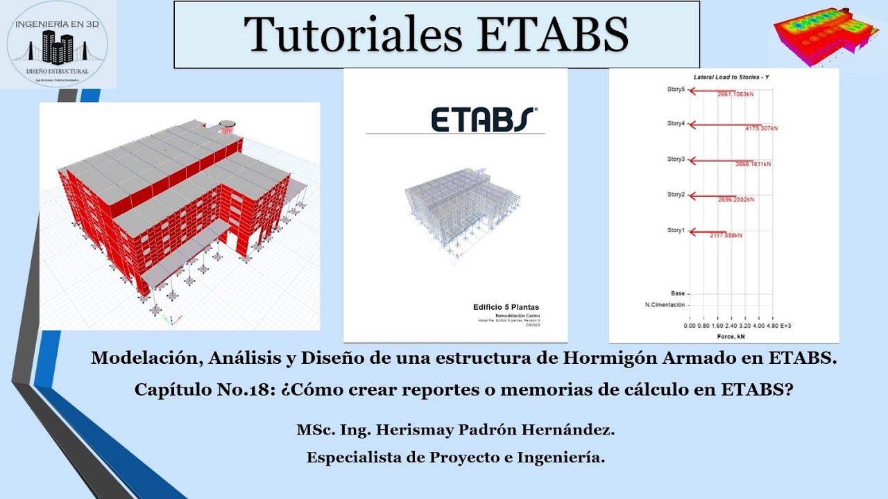 CAP 18. Curso Completo. ¿Cómo crear Reportes o Memorias de Cálculo en ETABS?