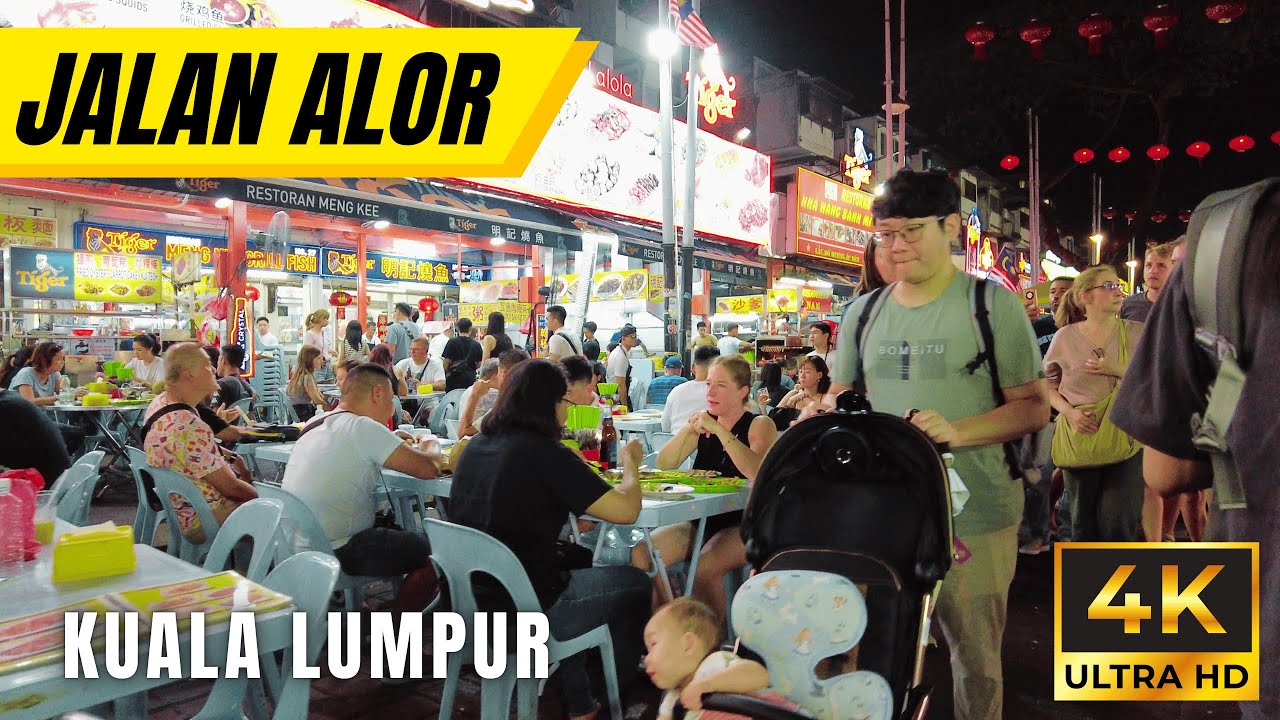 Jalan Alor Food Street Nightlife Walking Tour bukit bintang Kuala lumpur 【4K】 كوالالمبور ماليزيا
