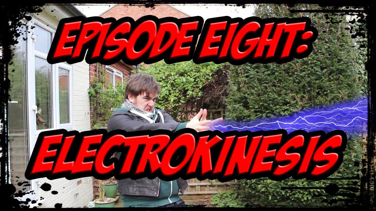 SO YOU'RE A SUPERHERO Episode 8 - Electrokinesis