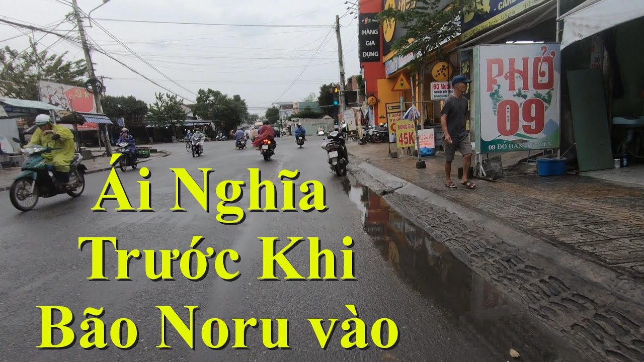 Thị Trấn Ái Nghĩa Bình Yên Lạ Thường Trước Khi Bão Noru Vào