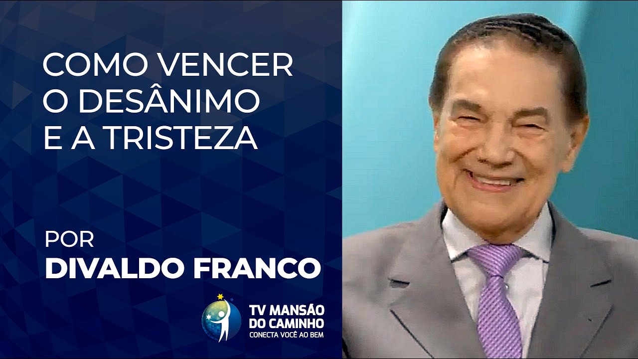 M&eacute;dium Divaldo Franco revela como faz para vencer o des&acirc;nimo e a tristeza.