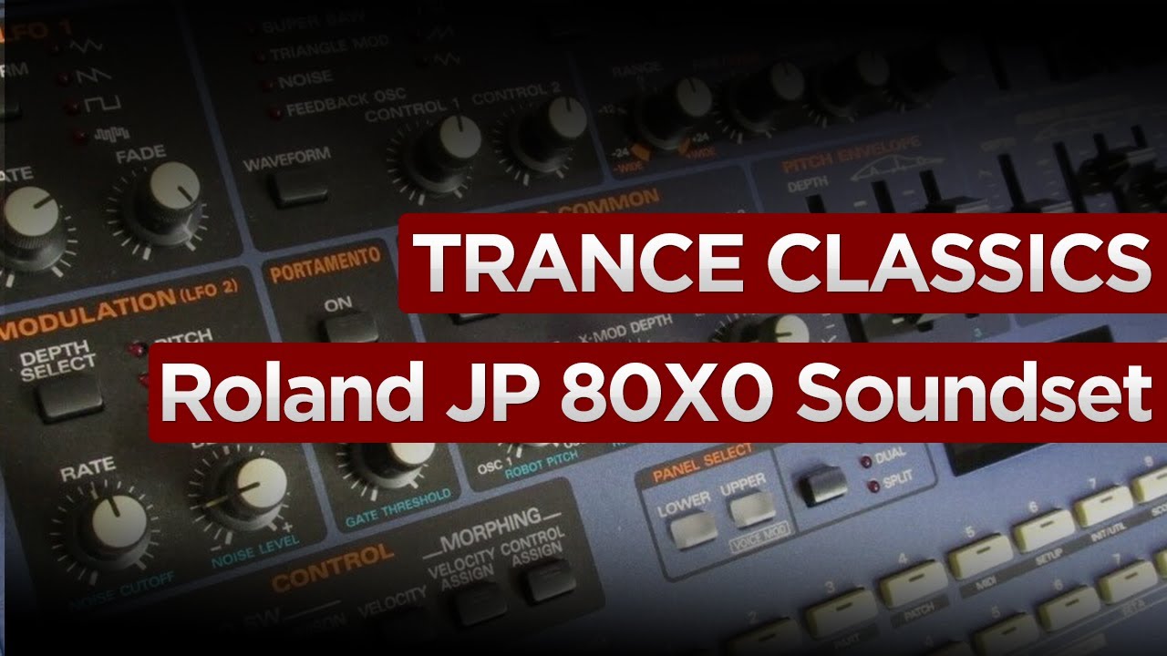 Trance Classics Vol.1 Roland JP-8000 / JP-8080 / JE-8086 Presets (Ferry Corsten, System F, Alphazone