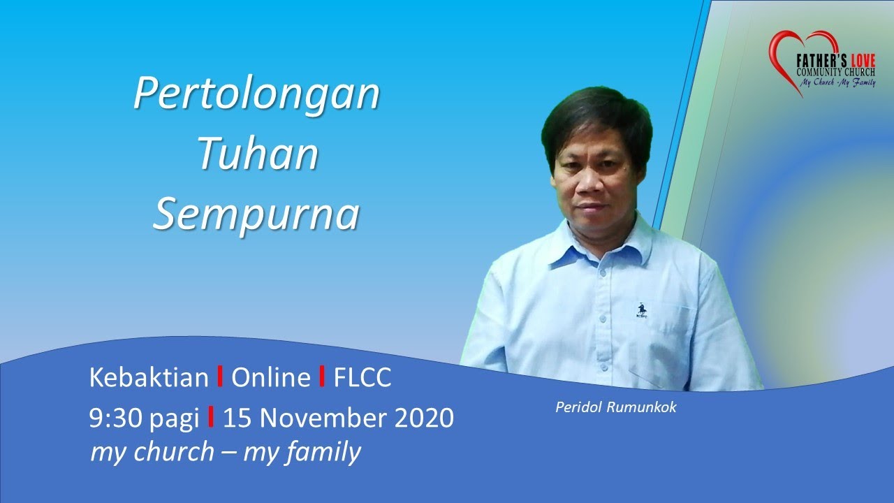 PERTOLONGAN TUHAN SEMPURNA I Oleh Peridol Rumunkok