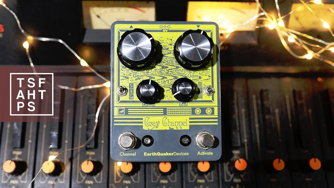 Earthquaker Devices Gray Channel