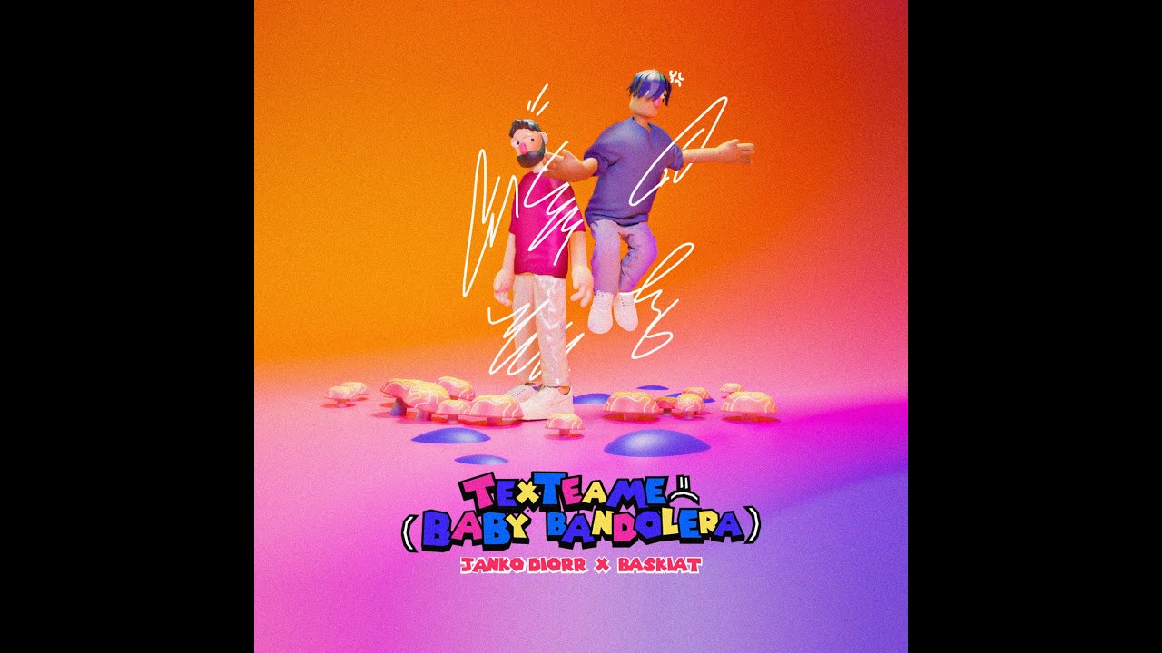 Janko Diorr x Baskiat - TEXTEAME =( (BABY BANDOLERA)