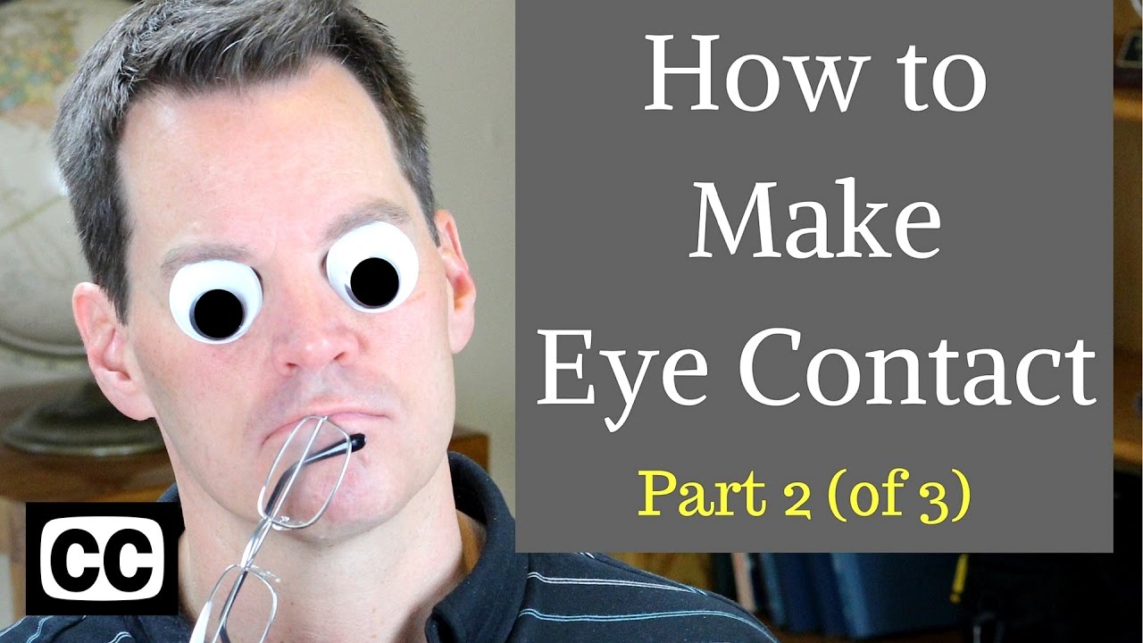 How to Make Eye Contact in Conversations