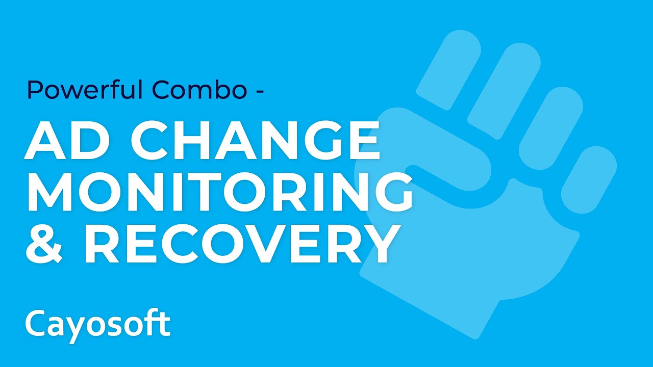 Active Directory Change Monitoring - How to Avoid Hybrid AD Outage?