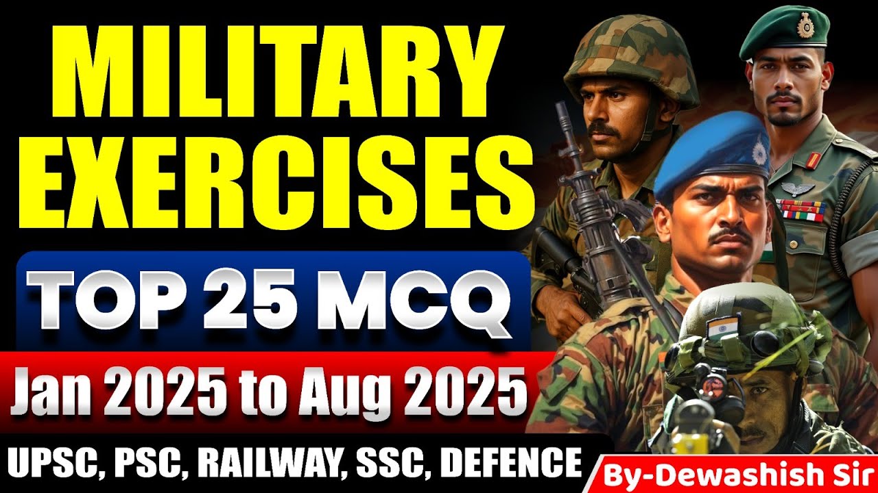 Military Exercises 2025 Current Affairs | Jan to Aug 2025 | Top 25 MCQ | For All Exams #defence #mcq