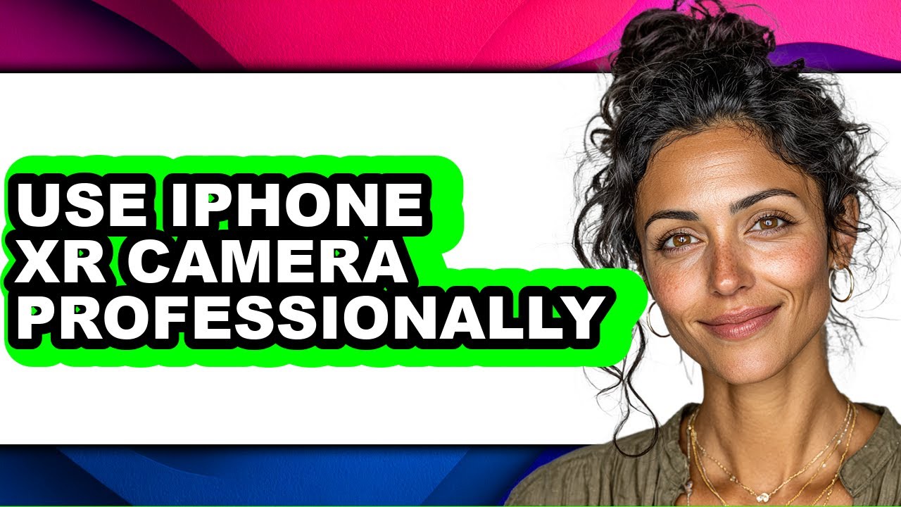 How to Use Iphone Xr Camera Professionally (updated)